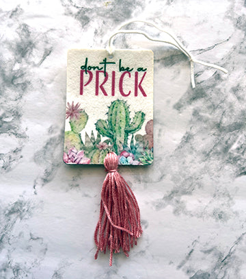 Don't be a Prick Light Pink Freshie Reusable